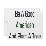 Be A Good American And Plant A Tree Custom Announcements