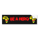 BE A HERO BUMPER STICKER