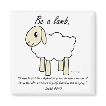 "Be a Lamb" Magnet