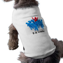 Be A Leader Dog Tee