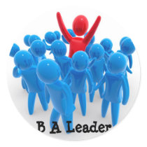 Be A Leader Round Stickers