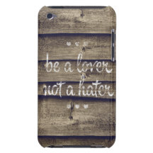 Be a Lover Not a Hater iPod Touch Case-Mate Case