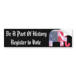 Be A Part Of History Bumper Stickers