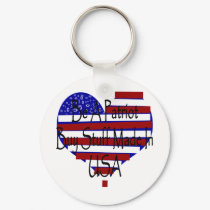 Be A Patriot Buy Stuff Made In USA keychains by Supernova23 Be A Patriot Buy Stuff Made In USA keychains