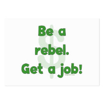 Be A Rebel Get A Job