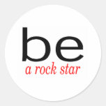 Be A Rock Star Round Sticker