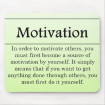 Be a Source of Motivation for Others Mouse Pads