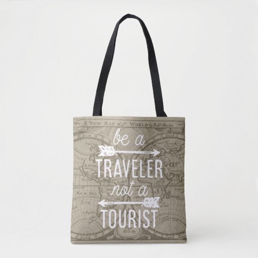 Be a Traveler Not a Tourist Map Typography Quote Tote Bag ...
