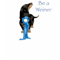 Be a Weiner t-shirts