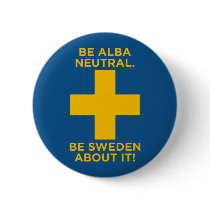 Be Alba Neutral-Be Sweden About It Button by monkeyclown Be Alba Neutral-Be Sweden About It Button