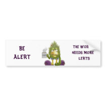 Be alert bumper stickers