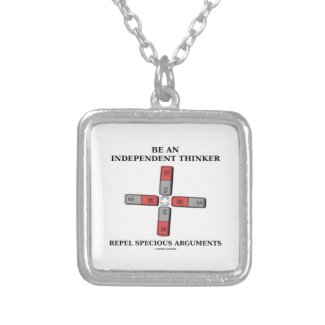 Be An Independent Thinker Repel Specious Arguments Square Pendant Necklace