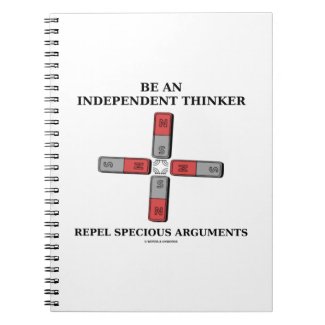 Be An Independent Thinker Repel Specious Arguments Notebooks