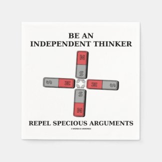 Be An Independent Thinker Repel Specious Arguments Standard Cocktail Napkin