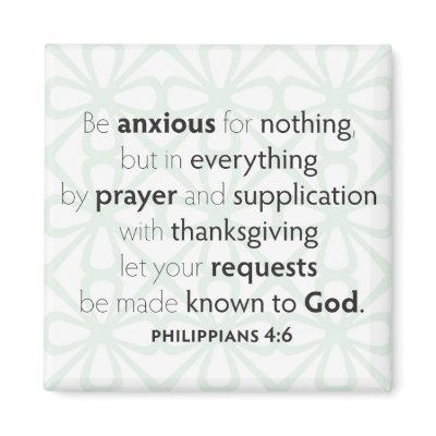 Be anxious for nothing Magnet by lrcuevas