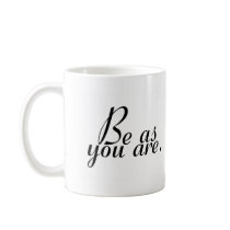 Be As You Are Mug