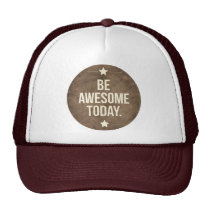 be awesome today, cool, motivationnal, vintage, quote, dream, poo, art, graphic art, memes, quotations, retro, fun, unique, hip, old, trucker hat, cap, Trucker Hat with custom graphic design