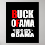 BE BACK IN A MINUTE, I HAVE TO TAKE AN OBAMA POSTER