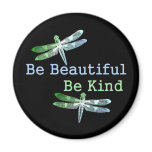 Be Beautiful, Be Kind Dragonflies Round Magnet