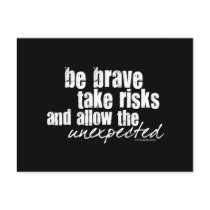 Be Brave Take Risks Postcard