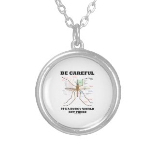 Be Careful It's A Buggy World Out There (Mosquito) Jewelry