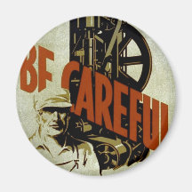 Be Careful Near Machinery - WPA Poster - Refrigerator Magnets