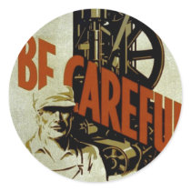 Be Careful Near Machinery - WPA Poster - stickers