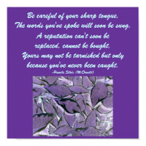 Be careful of your sharp tongue...Poem Poster posters by pammys Be careful of your sharp tongue...Poem Poster posters
