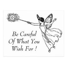 Be Careful What You Wish For ! Postcard
