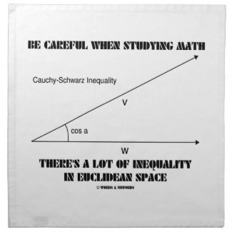 Be Careful When Studying Math Inequality Euclidean Cloth Napkin