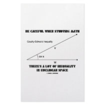 Be Careful When Studying Math Inequality Euclidean Customized Stationery