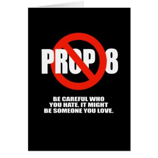 BE CAREFUL WHO YOU HATE. IT MIGHT BE SOMEONE YOU L card