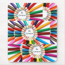 Be Creative mousepads