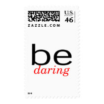 Be Daring postage by TeeZazzle Be Daring postage