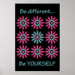 Be different... Be yourself Poster posters