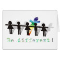 Be different! cards