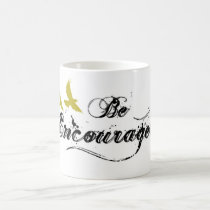 Be Encouraged mugs