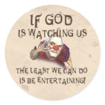 Be Entertaining Round Sticker