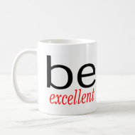 be excellent