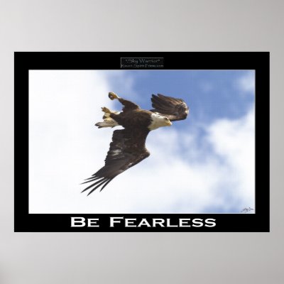 BE FEARLESS Bald Eagle Motivational Photo Poster by RavenSpiritPrints