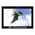 BE FEARLESS ~ Poster posters