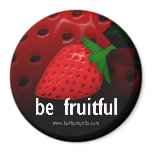 Be Fruitful... Magnets