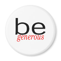 Be Generous magnets