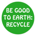 BE GOOD TO EARTH:RECYCLE stickers