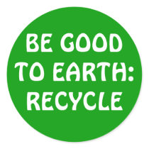 BE GOOD TO EARTH:RECYCLE stickers