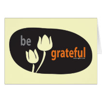 BE GRATEFUL GREETING CARDS cards