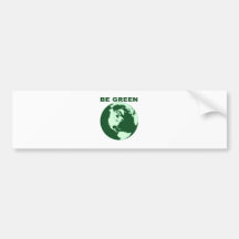 Be Green Bumper Sticker