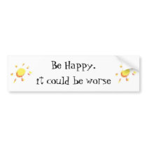 Be Happy bumper stickers by sisikeai Be Happy bumper stickers