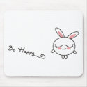 Be Happy Bunny mousepads by QueenHare Be Happy Bunny mousepads