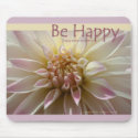 Be Happy...enjoy every moment. mousepads